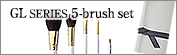 S-GL-5:GL SERIES 5-Brush Set